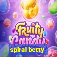 spiral betty